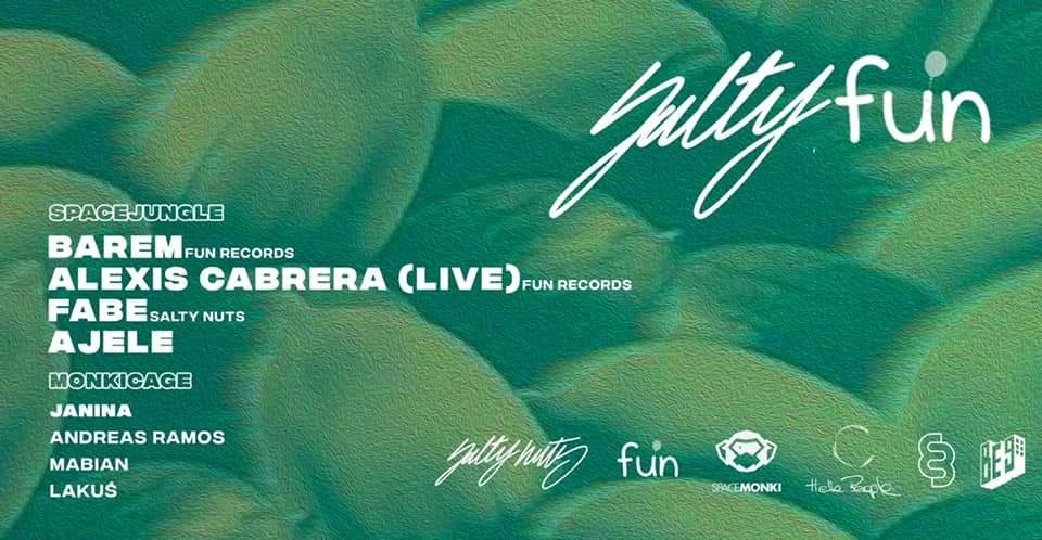 Salty Fun Showcase & Hello People with Barem,Fabe & Alexis Cabrera - フライヤー表