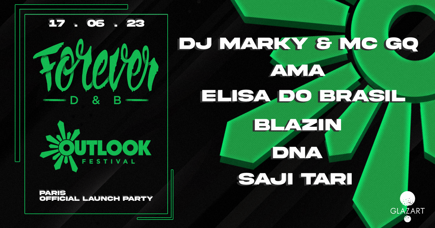 Outlook Festival Launch Party x Forever DNB - フライヤー表