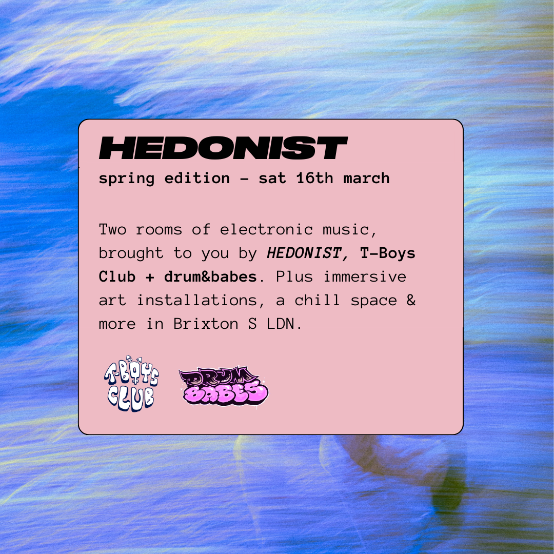 HEDONIST Spring Edition | T-Boys Club | DRUM & BABES - フライヤー裏