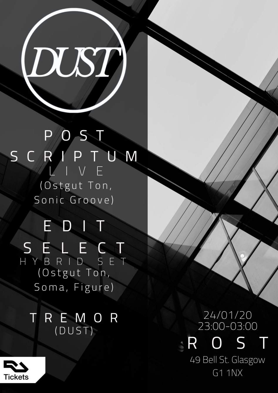 Dust Invites: Edit Select + Post Scriptum (Live) - フライヤー表