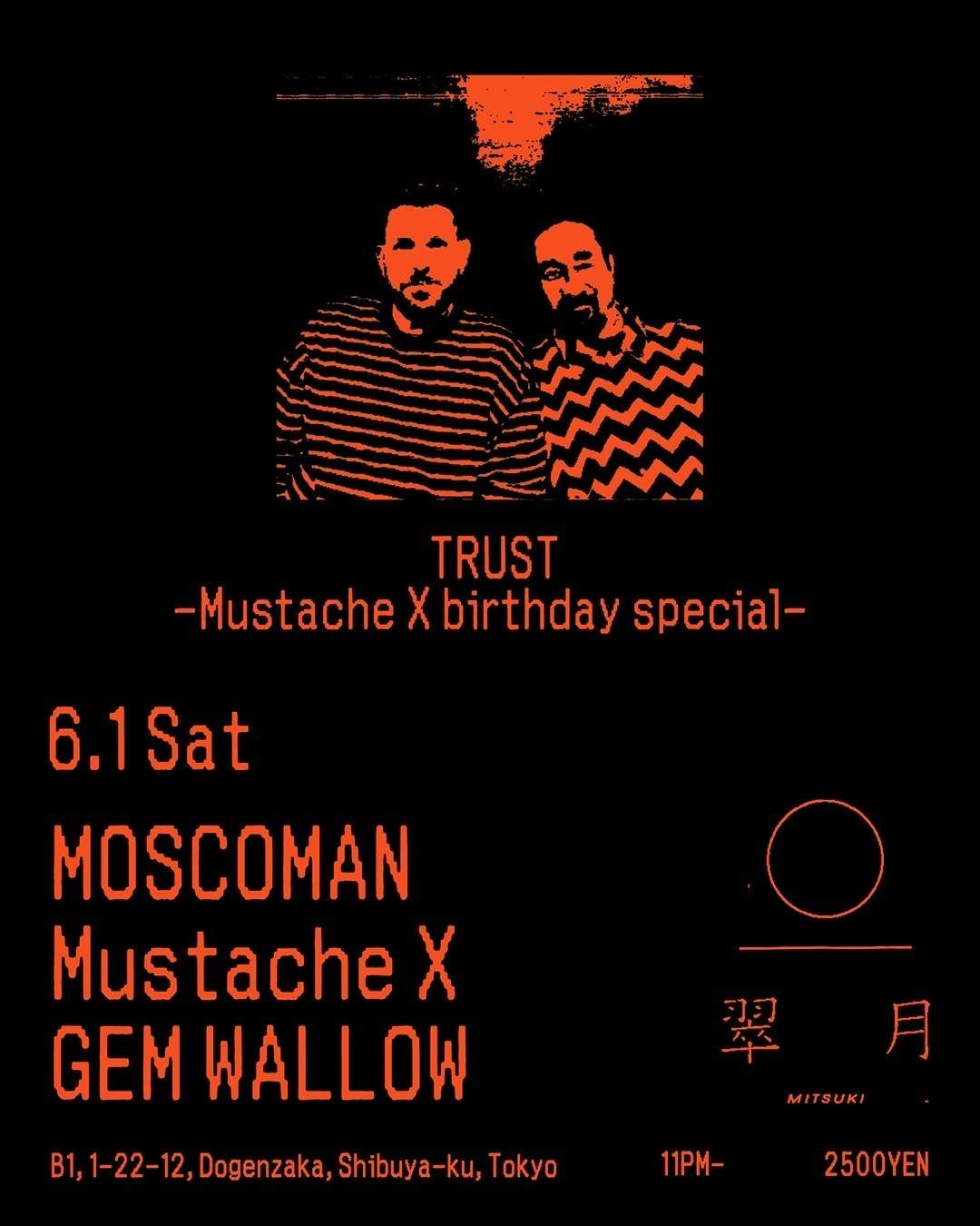 TRUST -Mustache X birthday special- at Mitsuki, Tokyo