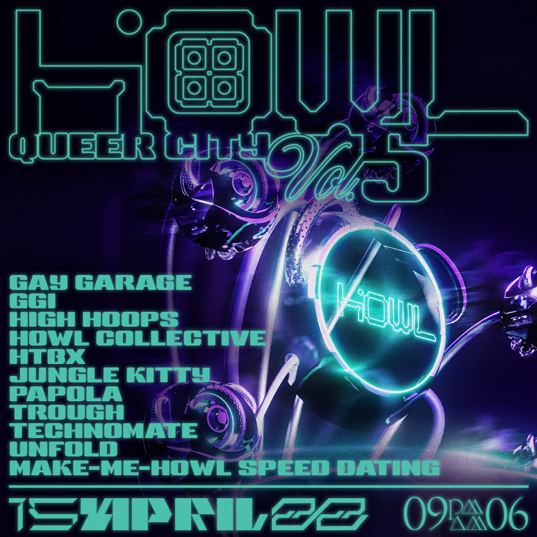 HOWL Queer City Vol V bei Colour Factory, London