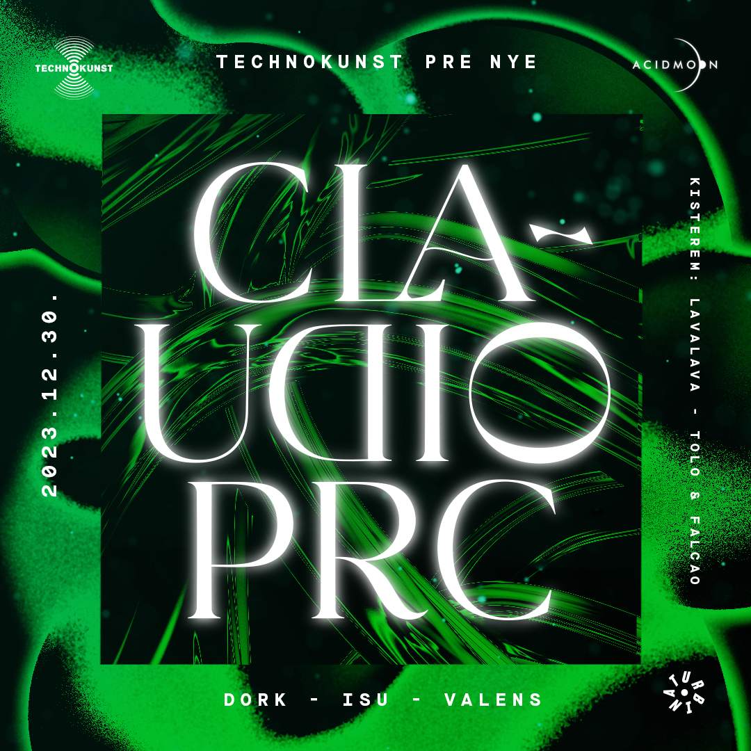 Technokunst PRE NYE with Claudio PRC - フライヤー表