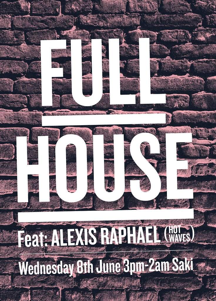 Full House presents Alexis Raphael (Hot Waves) - Página frontal