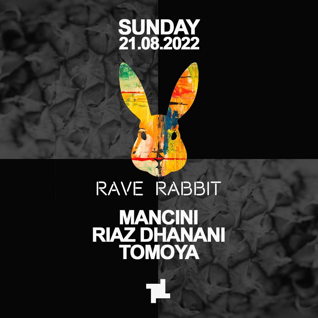 Rave Rabbit with Mancini, Riaz Dhanani & Tomoya - フライヤー表