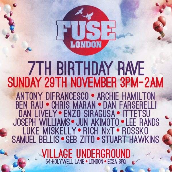 Fuse 7th Birthday Rave at Village Underground, London
