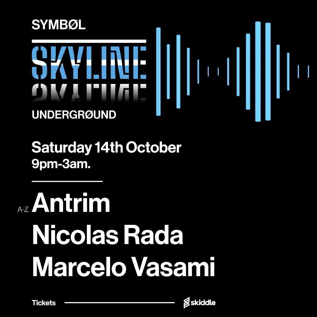 Skyline Undergrøund feat. Antrim, Nicolas Rada & Marcelo Vasami - フライヤー表