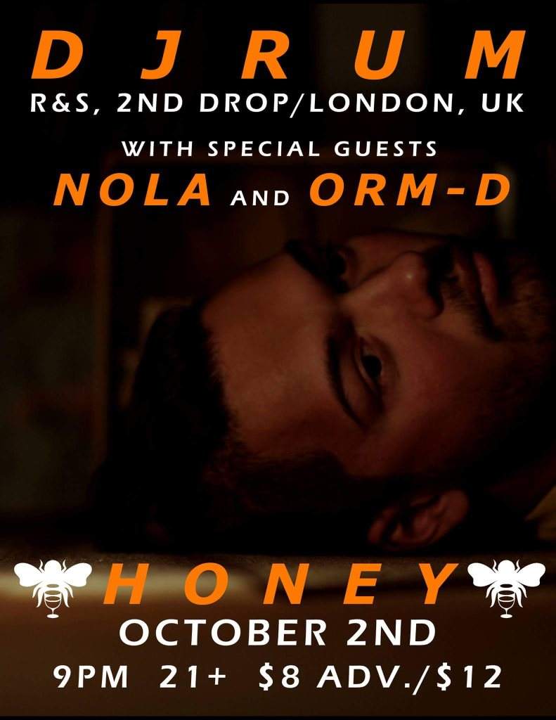 DjRUM with Special Guests Nola and ORM-D at Honey - フライヤー表