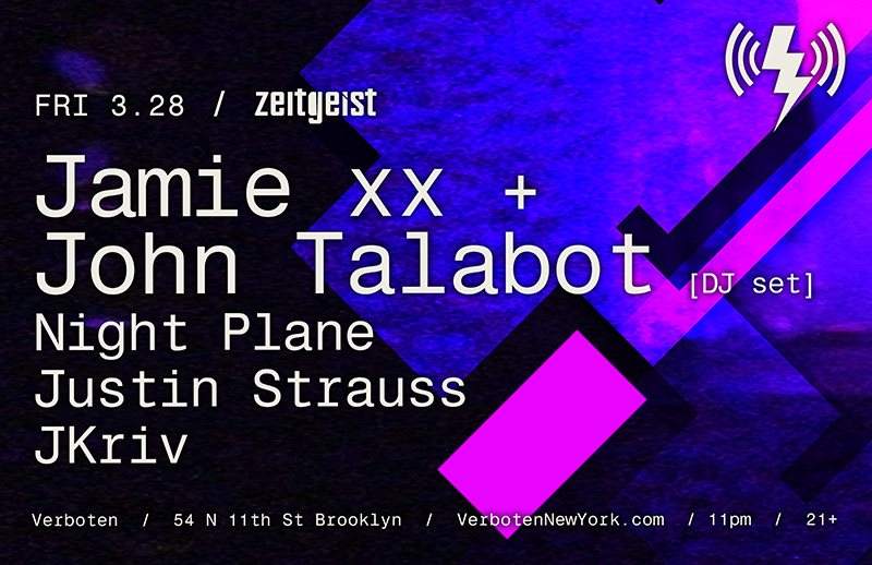 Zeitgeist: Jamie xx / John Talabot [DJ Set] / Nightplane / Justin Strauss / Jkriv - フライヤー裏
