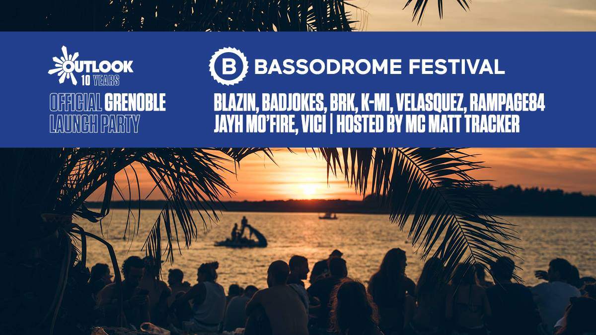 Bassodrome - Outlook Festival Grenoble Launch Party 2017 - Página frontal