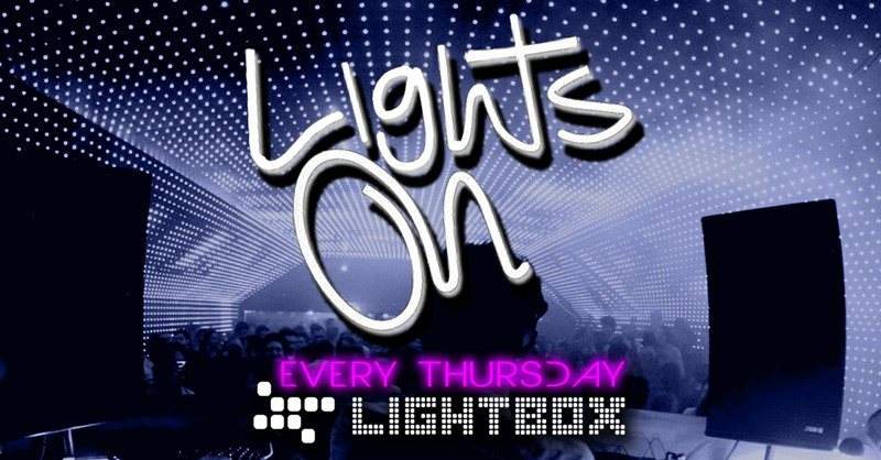 Lights On - End Of Term Party (Last Entry 3AM) at Lightbox, London
