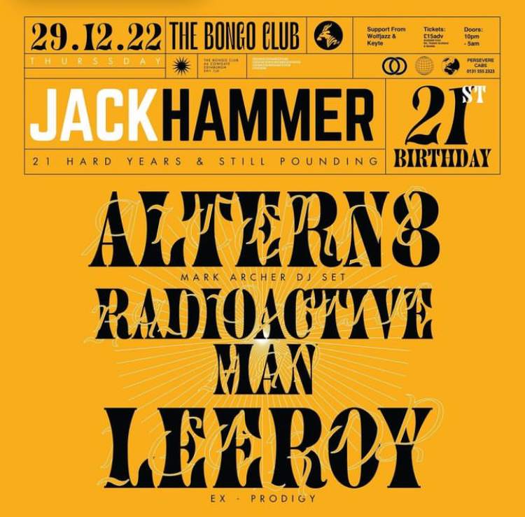Jackhammer 21st Birthday Altern8 DJ set, Radioactive Man, Leeroy Thornhill - フライヤー表