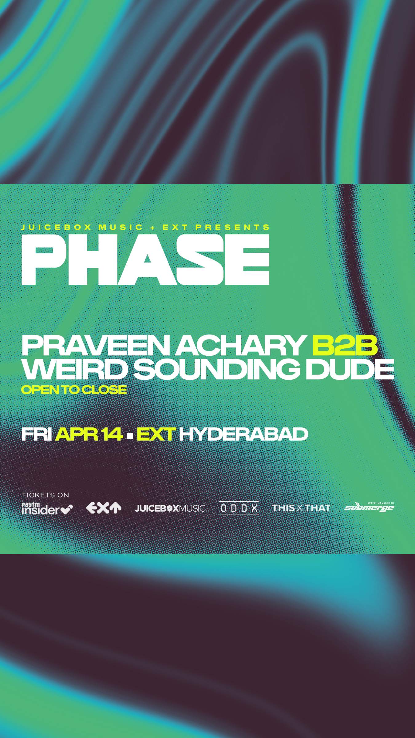 EXT presents Phase feat. Praveen Achary b2b Weird Sounding Dude - フライヤー表