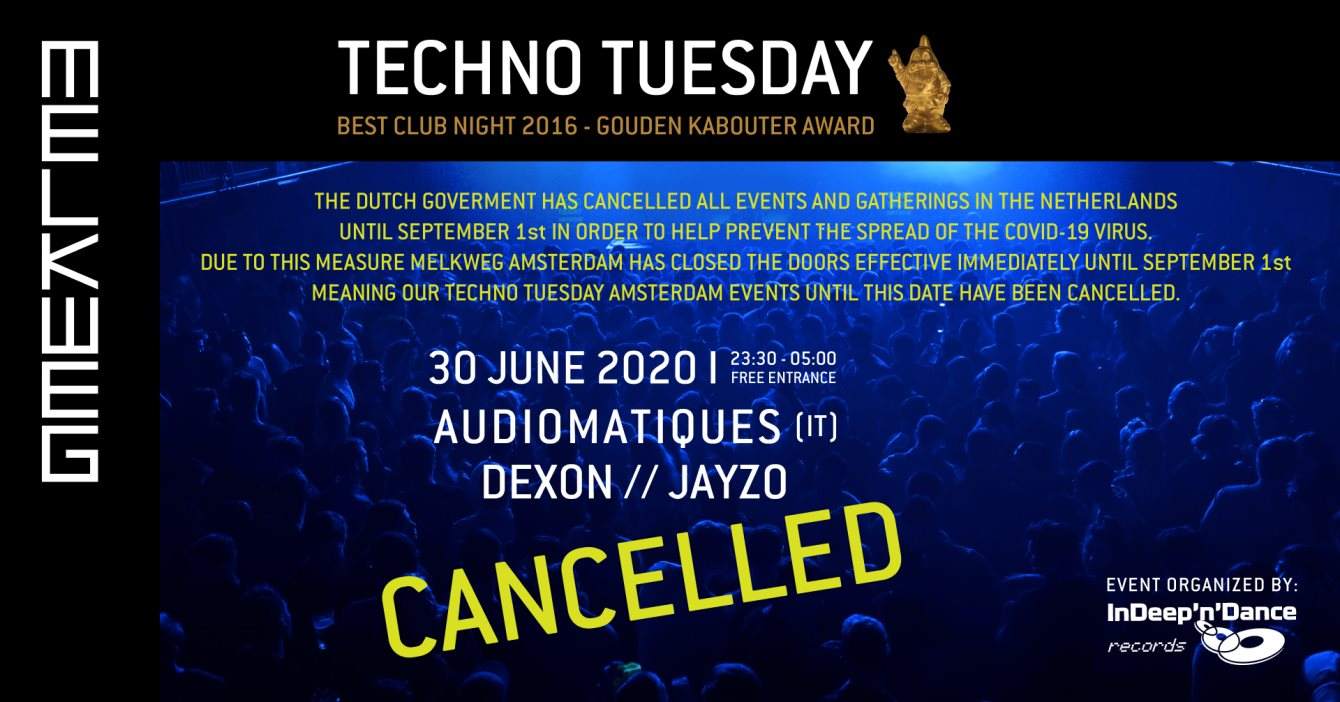 *Cancelled* Techno Tuesday Amsterdam - Audiomatiques (IT), Dexon (NL) - フライヤー表