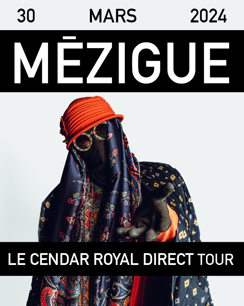 Mézigue (live) - Le Cendar Royal Direct Tour - フライヤー表