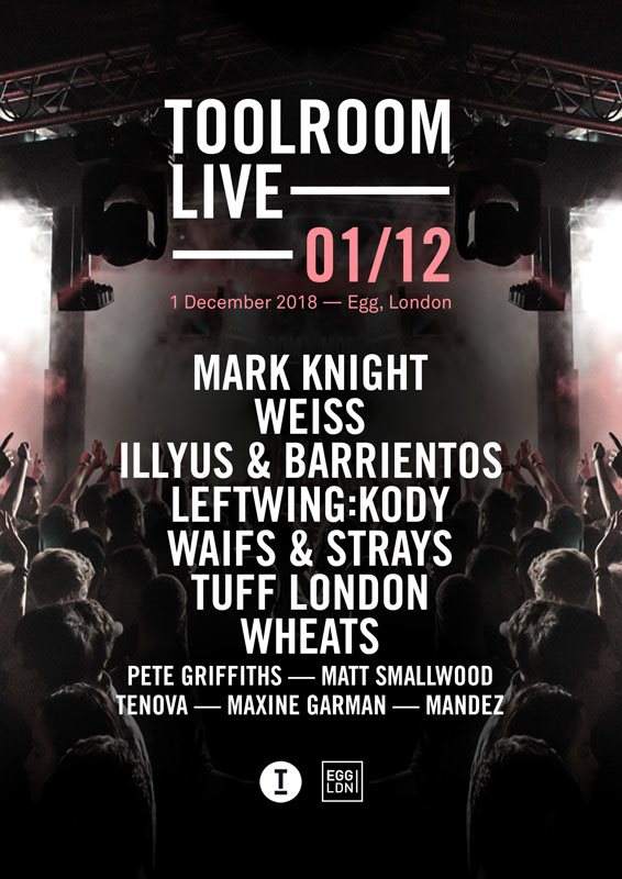 Toolroom Live with Mark Knight, Weiss, Illyus & Barrientos, Leftwing:Kody, Waifs & Strays - Página frontal