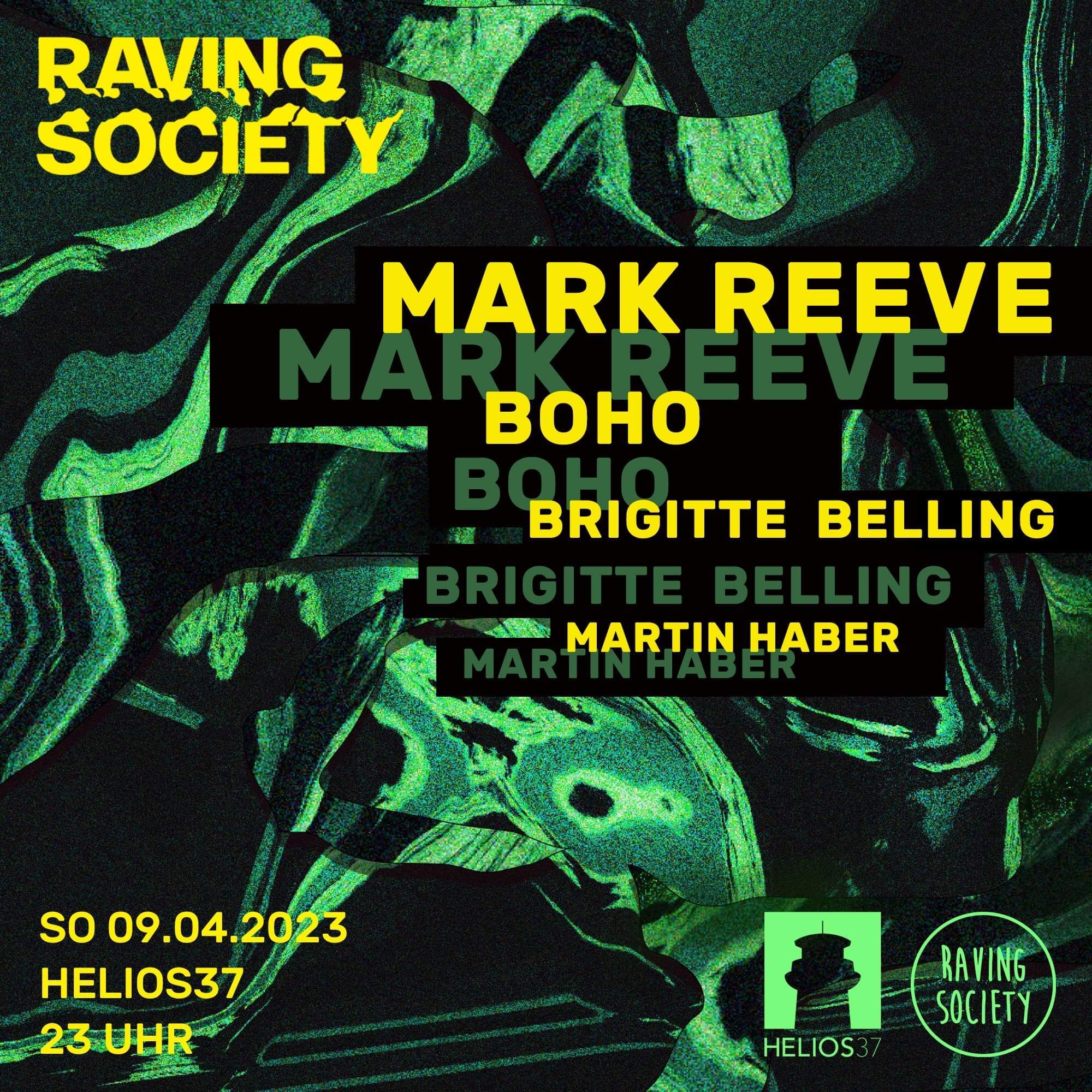 Raving Society with Mark Reeve • SO 09.04 • Helios37 Köln at Helios37 ...
