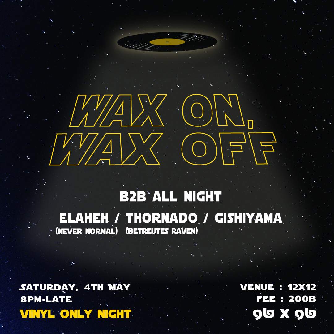 Wax On, Wax Off invites Elaheh - フライヤー表