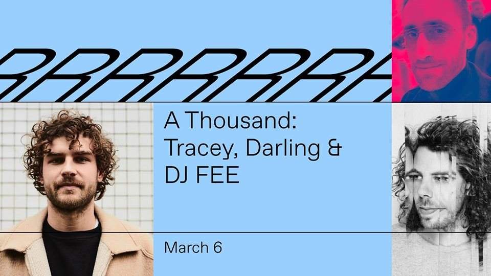 A Thousand: Tracey, Darling & DJ FEE - フライヤー表