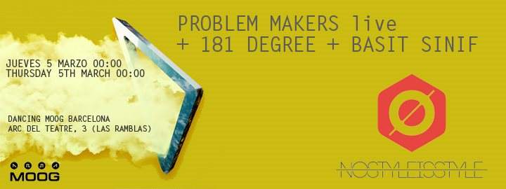 Nostyleisstyle: Problem Makers Live 181 Degree Basit Sinif - フライヤー表