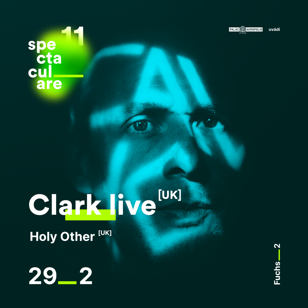 SPECTACULARE11: Clark (UK) + Holy Other (UK) - フライヤー表
