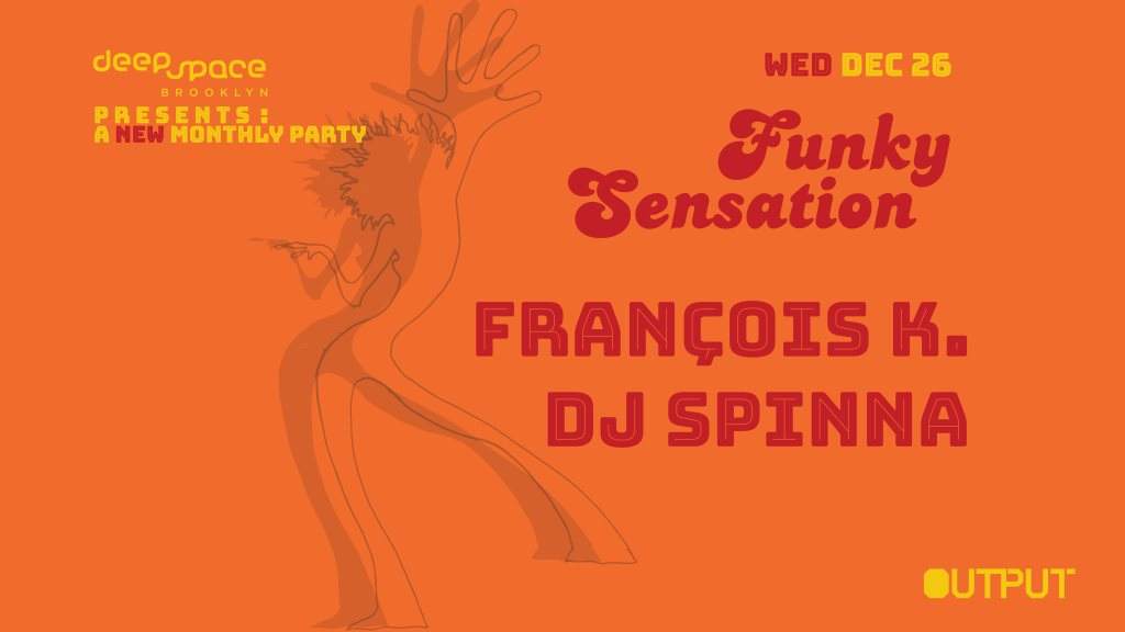 Funky Sensation - François K./ DJ Spinna at Output - Página frontal