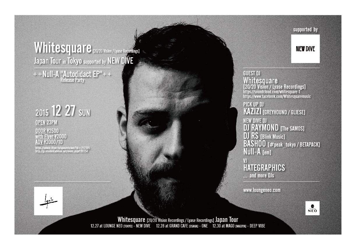 Whitesquare: 20/20 Vision & Lyase Recordings Japan Tour in Tokyo Supported by New Dive - フライヤー表
