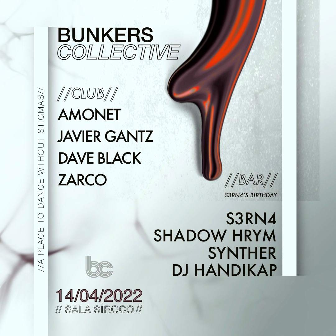 Bunkers Collective with Amonet, Javier Gantz, Dave Black + Residents - フライヤー表