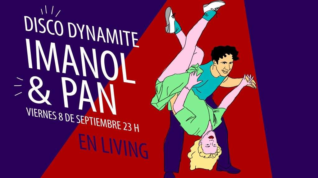 Disco Dynamite en Living: Imanol & Pan - フライヤー表