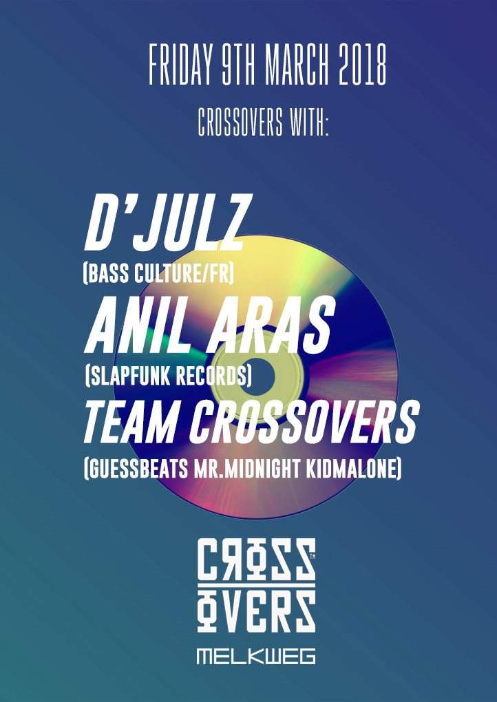 Crossovers With: D'Julz & Anil Aras - フライヤー表