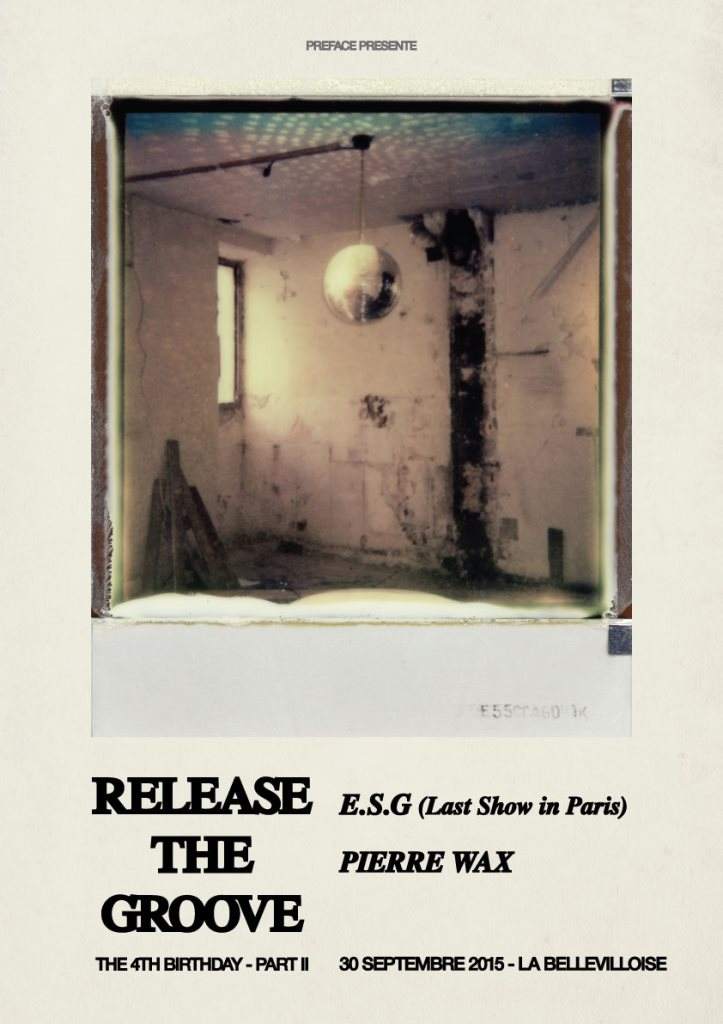 Release The Groove 4th Birthday Part II with ESG & Pierre Wax - Página frontal