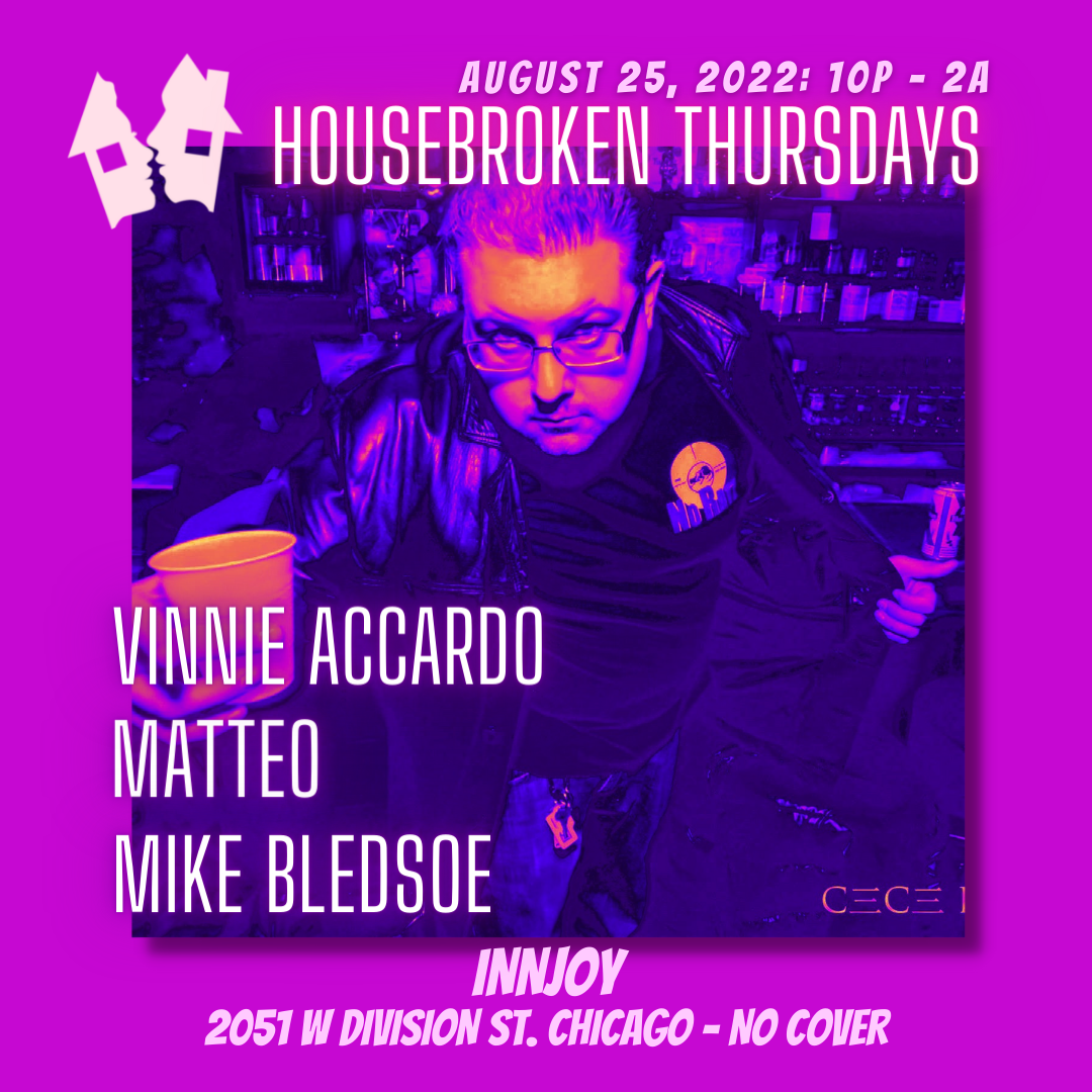 Housebroken Thursdays with Vinnie Accardo, Matteo, Mike Bledsoe en ...