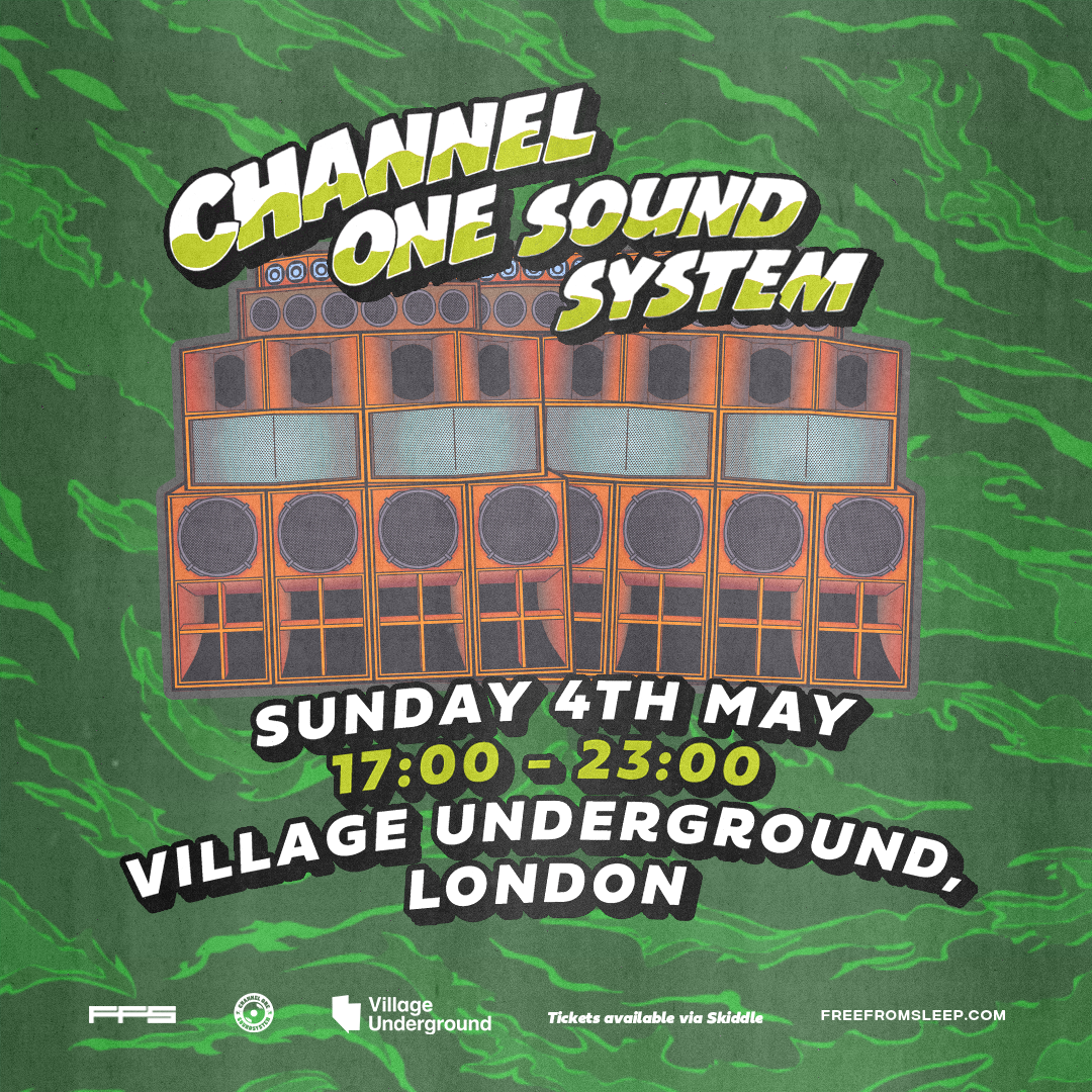 Channel One Sound System - May Bank Holiday Special at Village ...