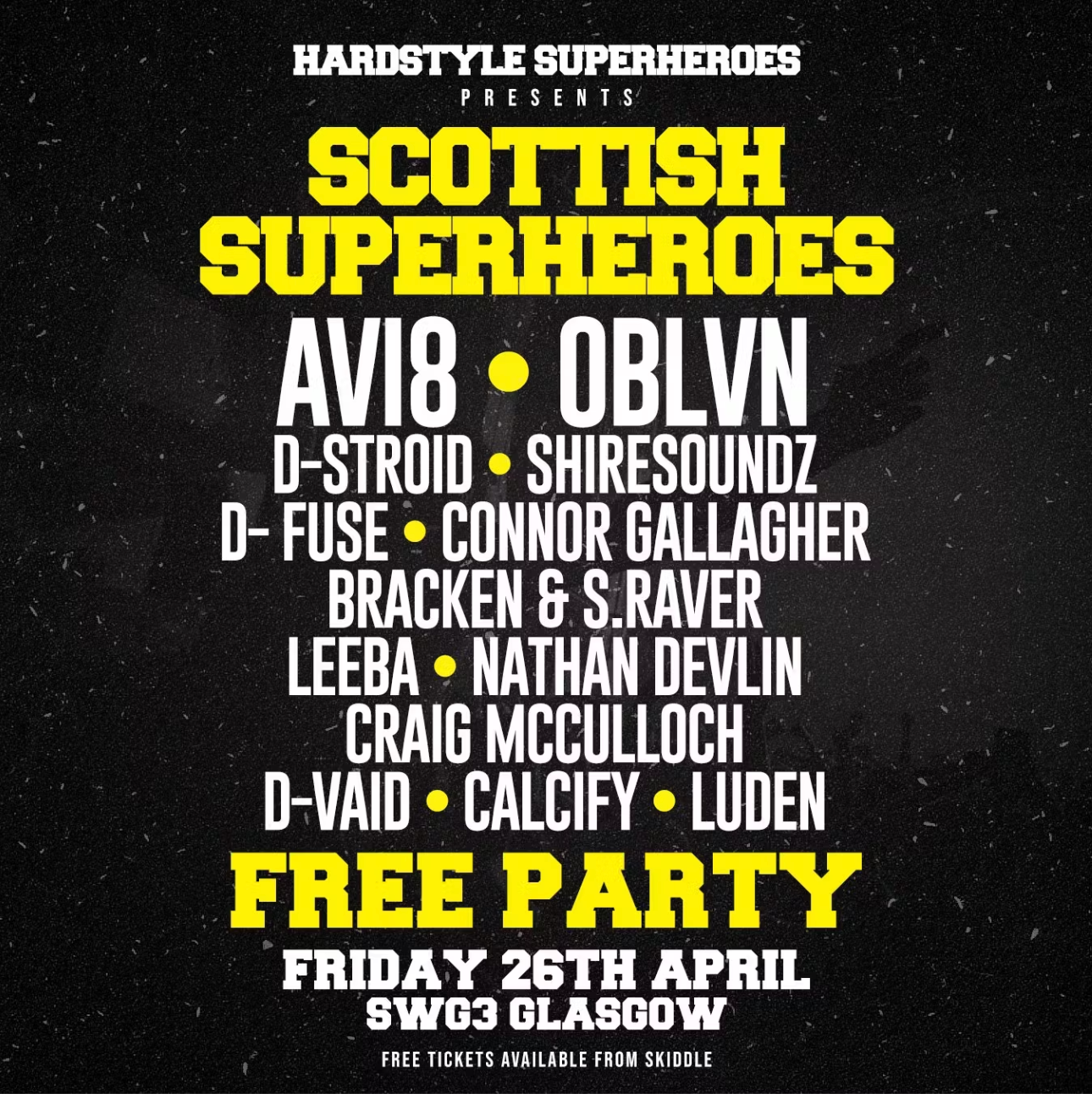 Hardstyle Superheroes Presents: Scottish Superheroes- FREE PARTY - フライヤー表