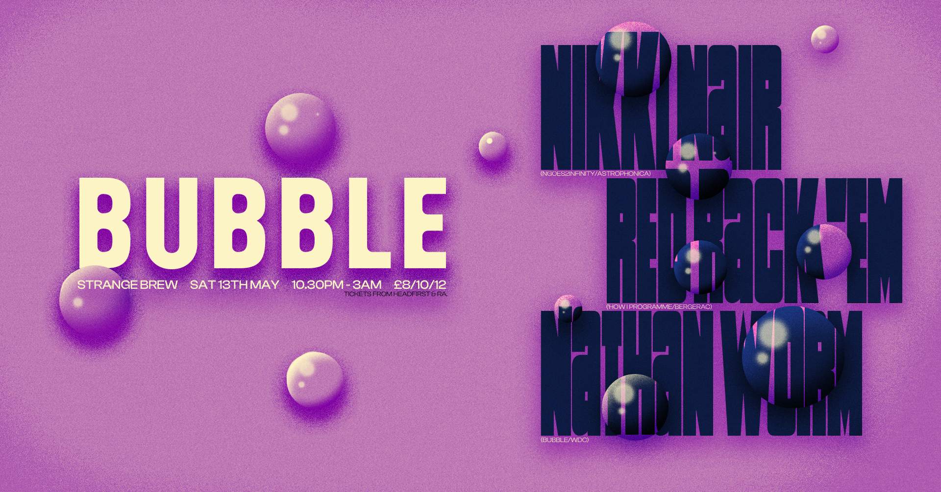 BUBBLE: Nikki Nair, Red Rack'em, Nathan Worm - フライヤー裏