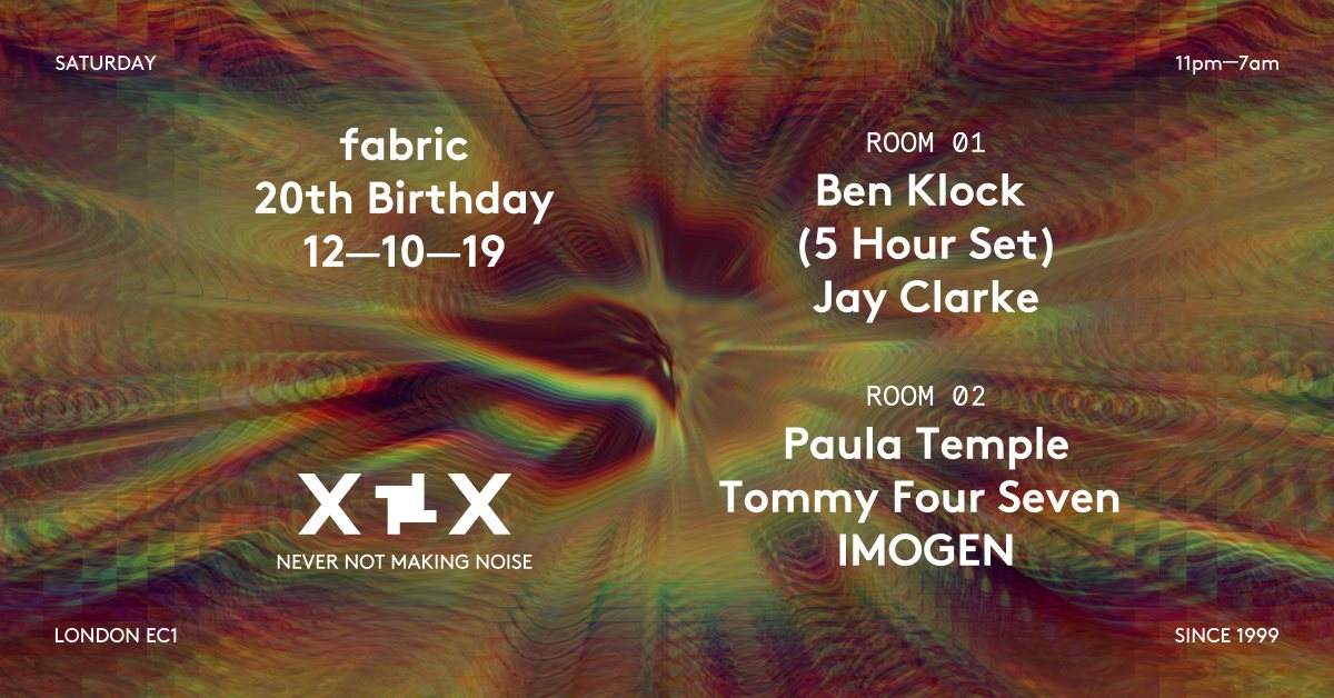 fabric XX: Ben Klock (5 Hour Set), Paula Temple & Tommy Four Seven - フライヤー表