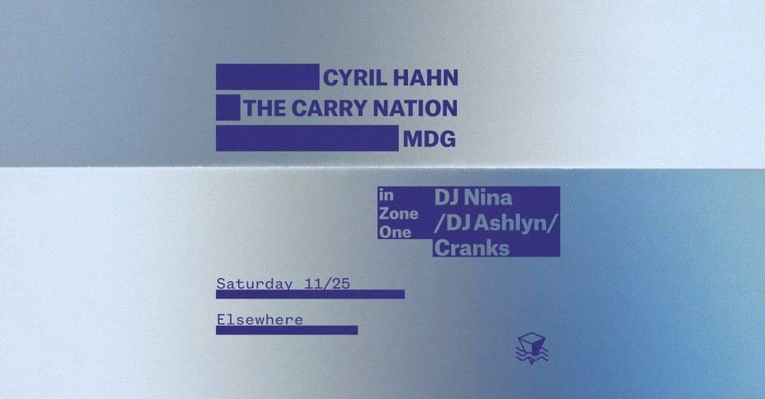 Cyril Hahn, The Carry Nation, MDG, with DJ Ashlyn DJ Nina Cranks - Página frontal