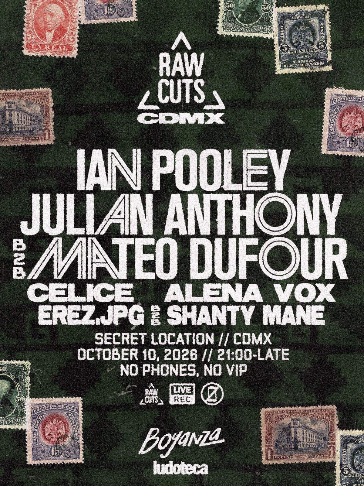 Raw Cuts X Boyanza: CDMX &mdash; Ian Pooley, Julian Anthony b2b Mateo Dufour en  TBA - Secret Location , Ciudad de M&eacute;xico &middot; Entradas