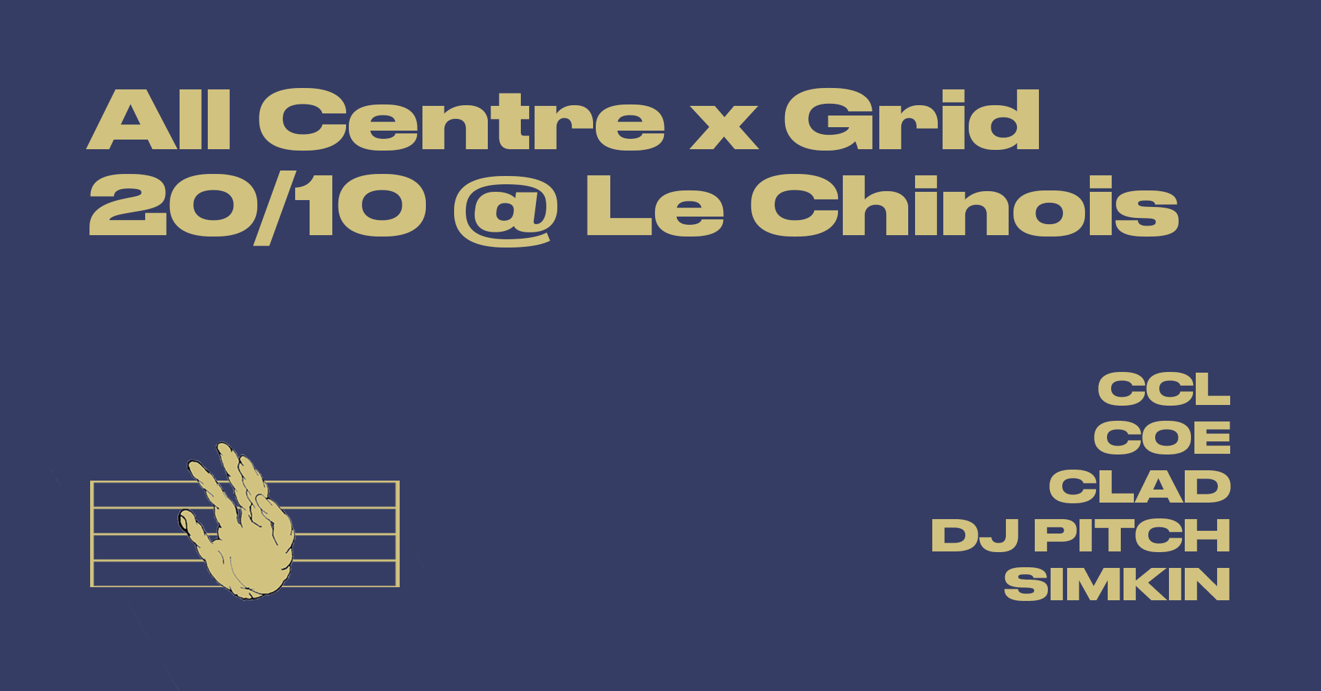 All Centre x Grid with CCL, Clad, Coe, DJ Pitch & Simkin - フライヤー表