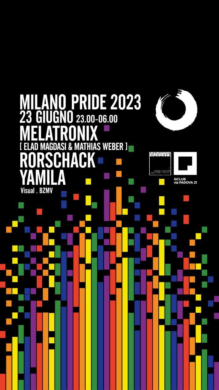 Closer Milano Pride 2023 /// MELATRONIX - Rorschack - Yamila - Página frontal