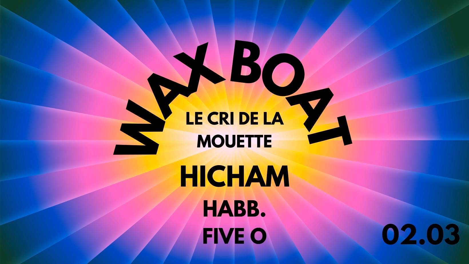 WAX Boat with Hicham - フライヤー表