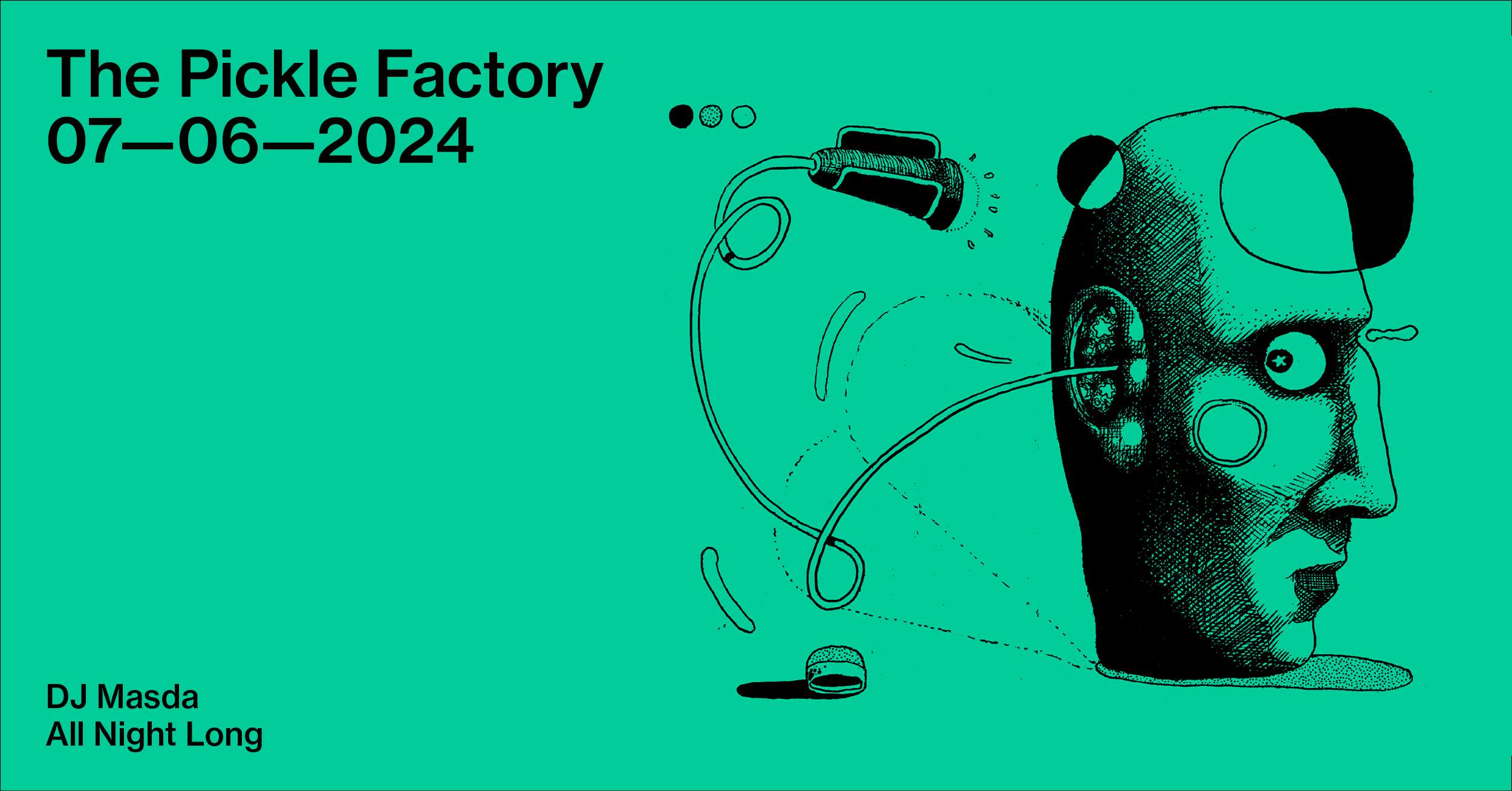 The Pickle Factory with DJ Masda All Night Long - Página frontal