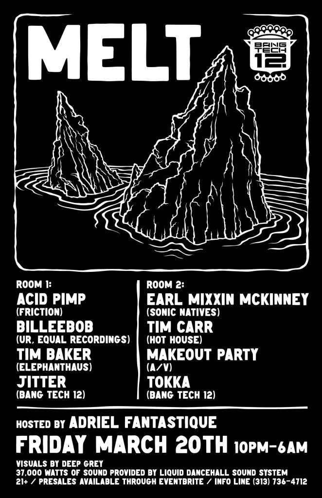 Melt W/ Acid Pimp, Bileebob, Earl Mckinney, Tim Baker and More - フライヤー表