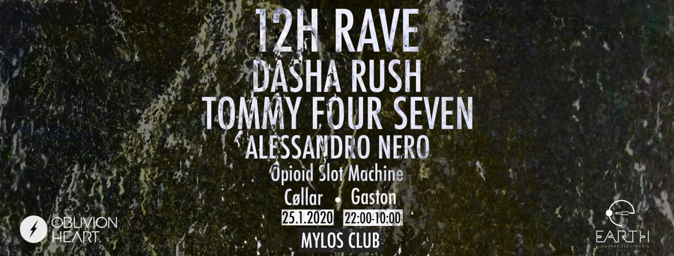 12H Rave with Dasha Rush, Tommy Four Seven & More. - フライヤー表