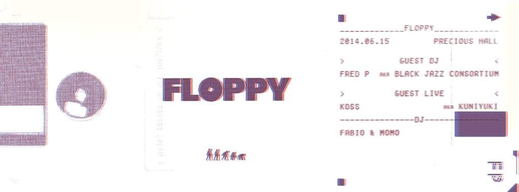 Floppy with Fred P & Koss aka Kuniyuki - フライヤー裏