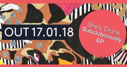 She's Drunk - Subclubsciously EP Relase Party - Página frontal
