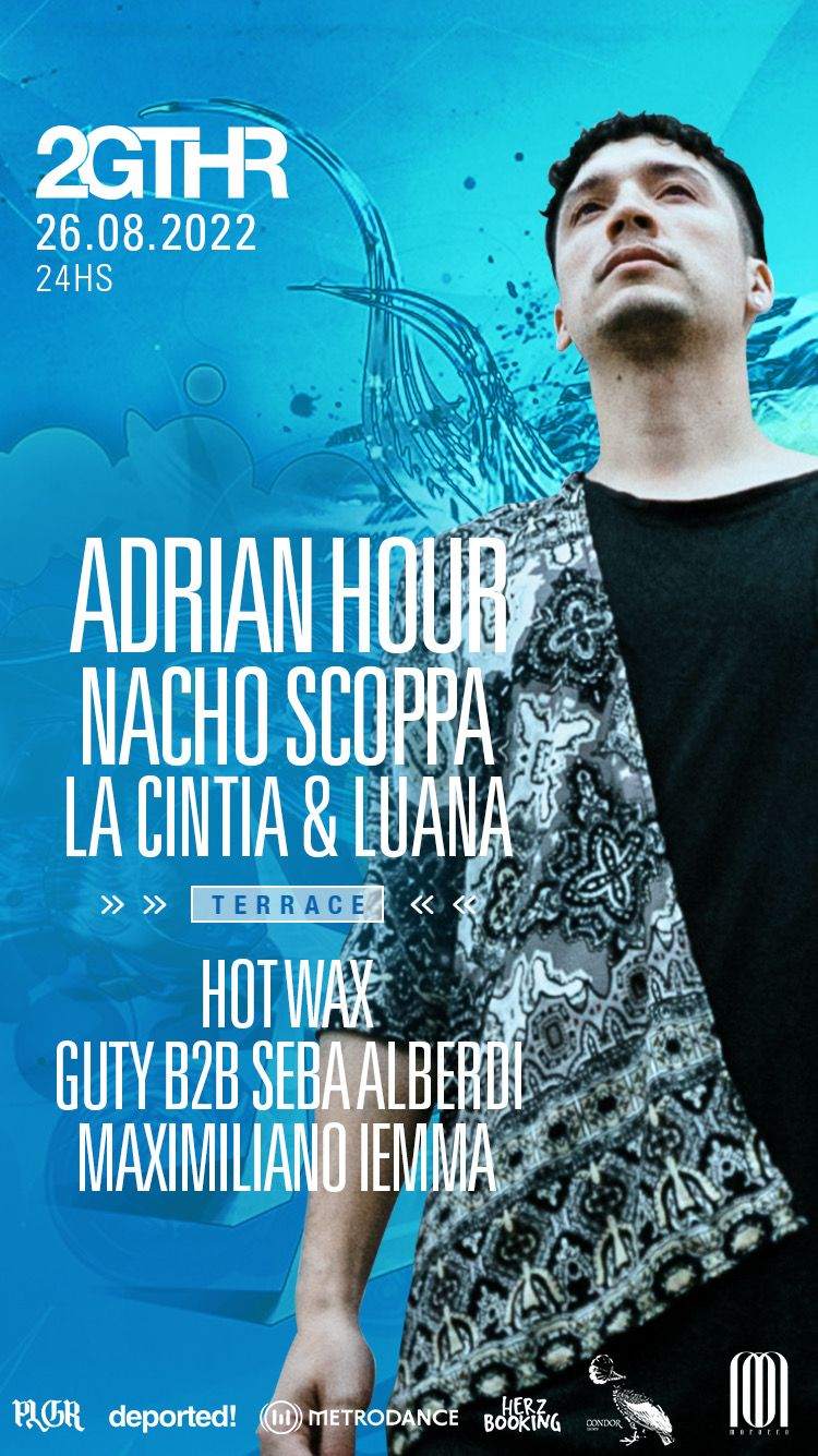 2GTHR Pres. Adrian Hour - Nacho Scoppa - La Cintia & Luana - フライヤー表