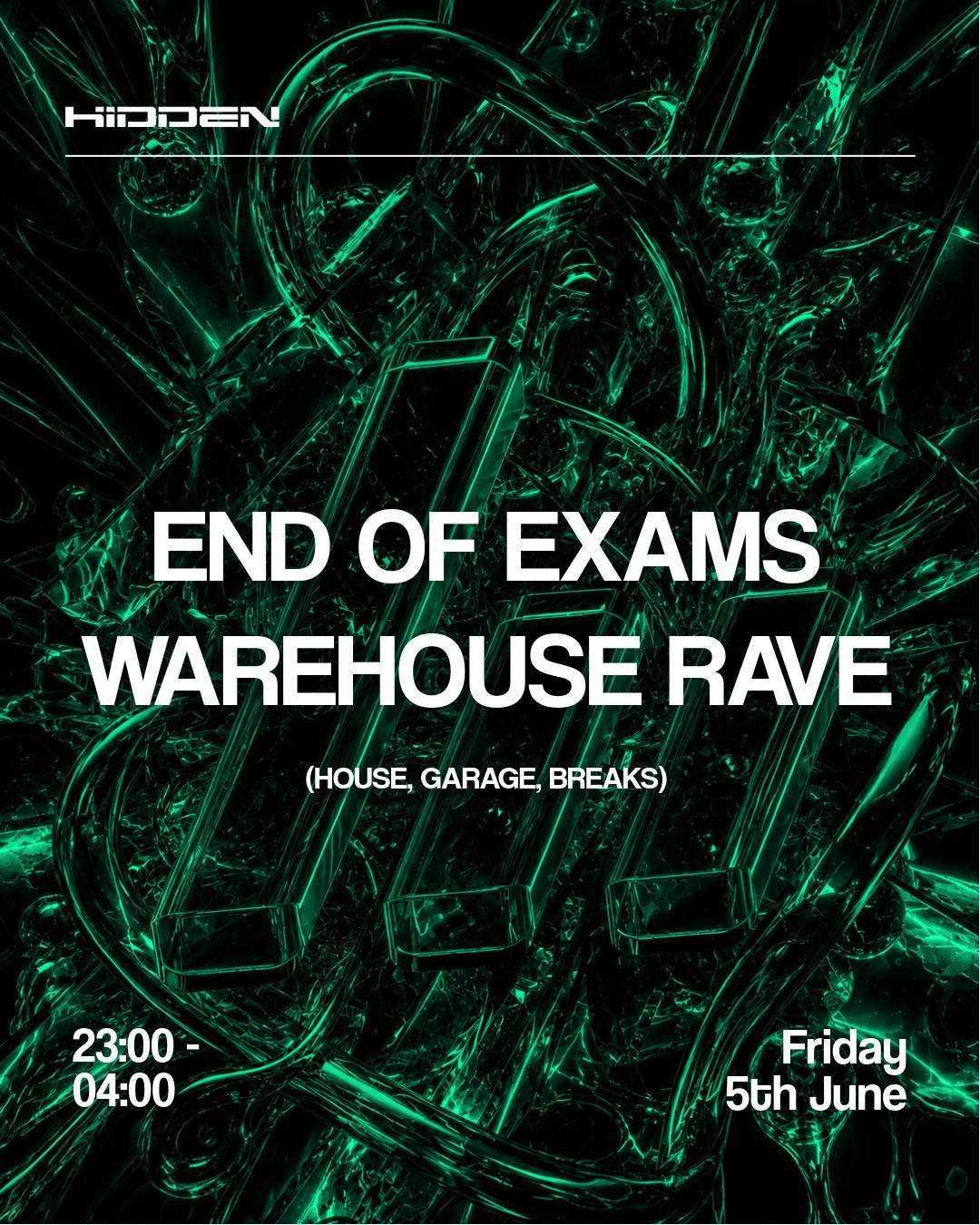 Hidden: End Of Exams Warehouse Rave at Hidden, Manchester
