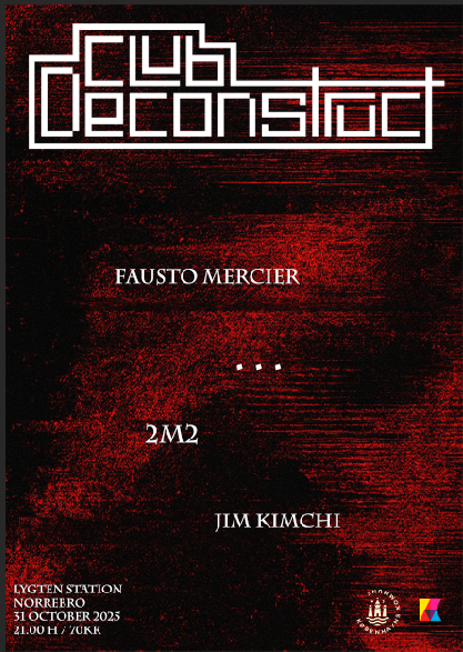 CLUB DECONSTRUCT VOL.III at Lygten Station, Copenhagen