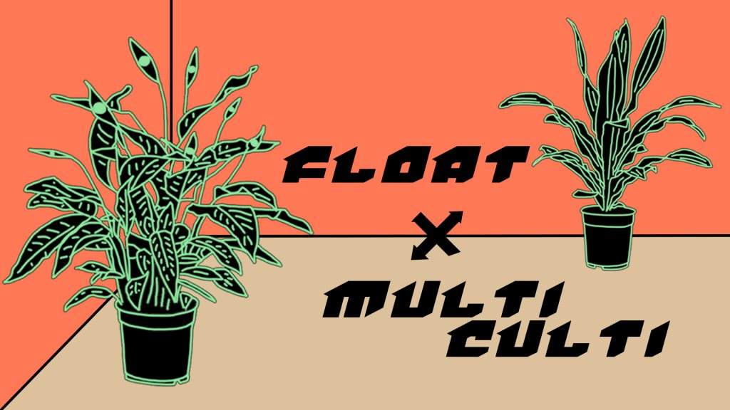 Float x Multi Culti - フライヤー表